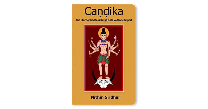 Book Review - 'Caṇḍikā - The Story of Goddess Durgā and its Vedāntic Import'