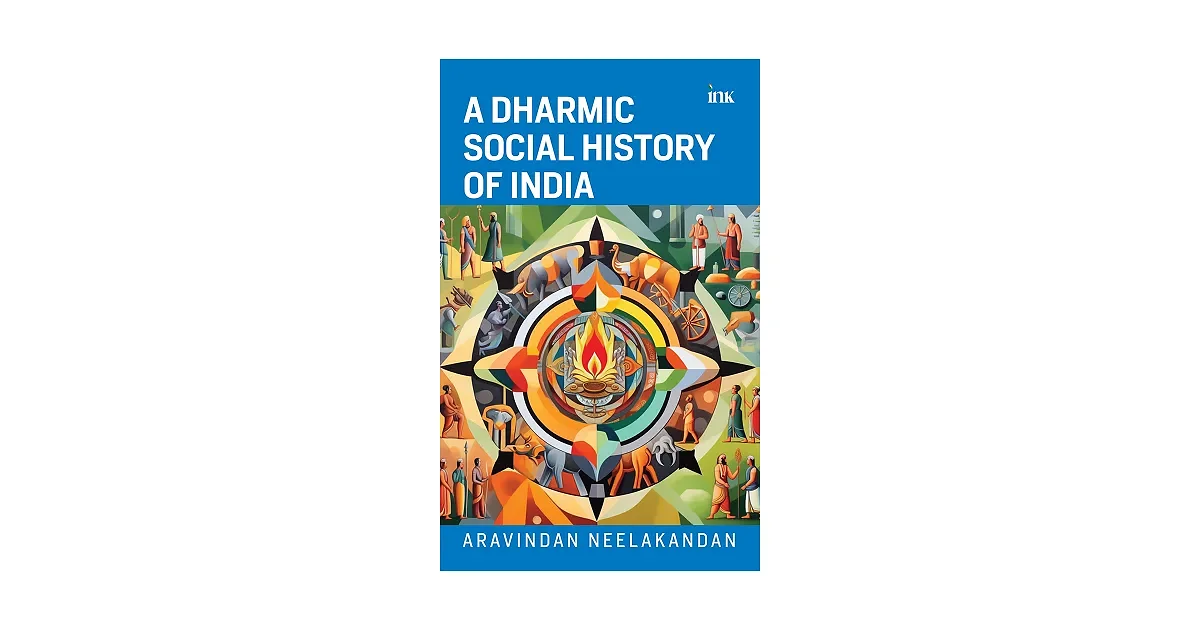Book Review | A Dharmic Social History of India