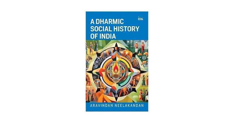 Book Review | A Dharmic Social History of India