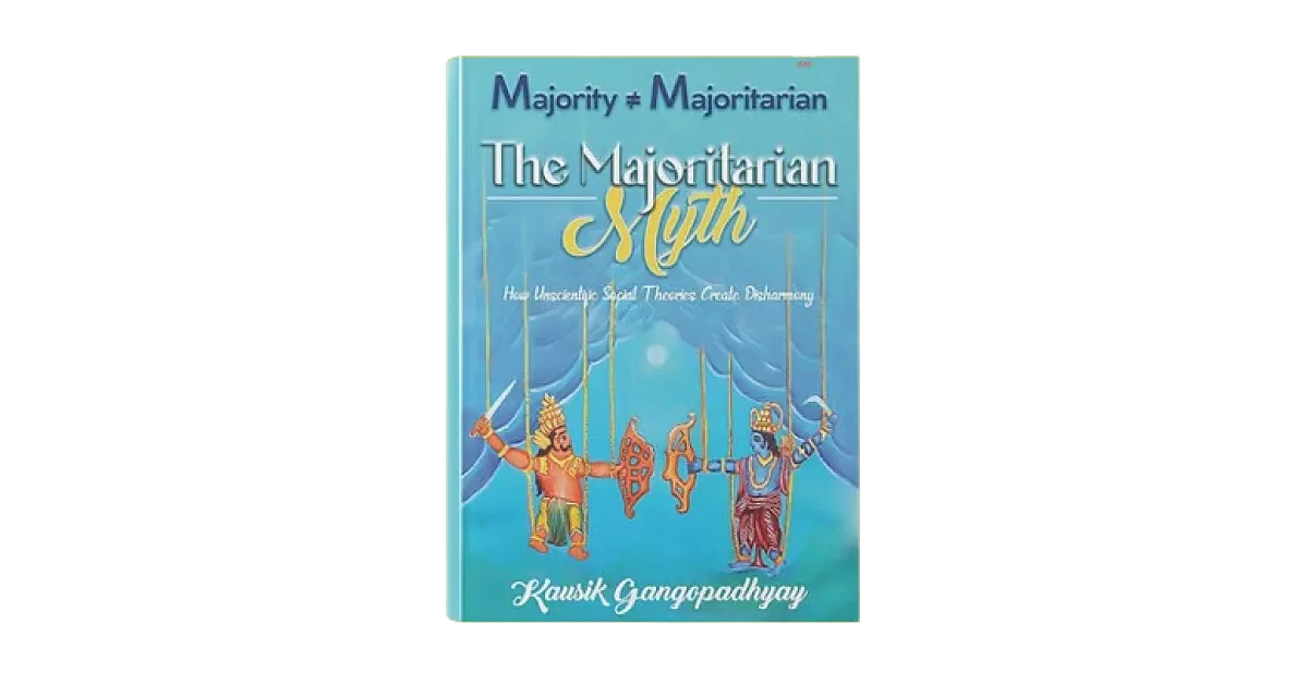 Book Review - Part 2 | The Majoritarian Myth by Kausik Gangopadhyay