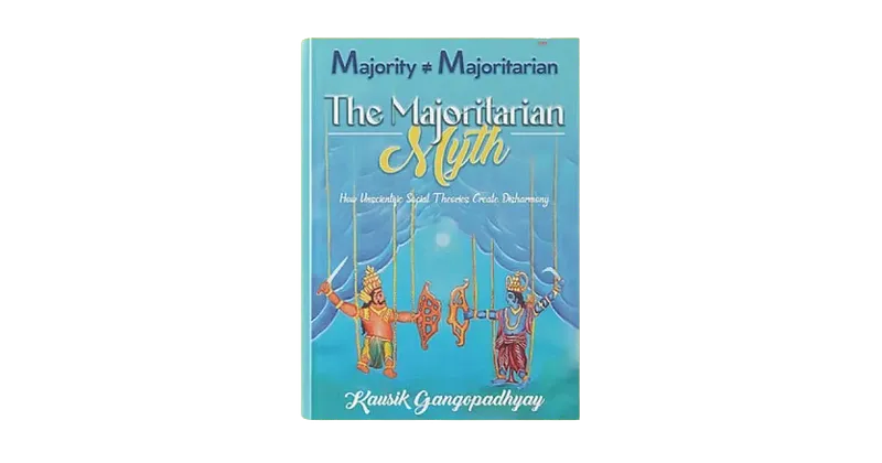 Review - The Majoritarian Myth, by Kausik Gangopadhyay