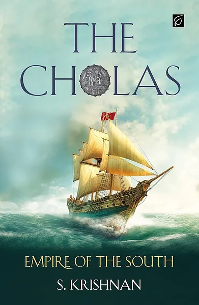 Book Review | The Cholas by S Krishnan