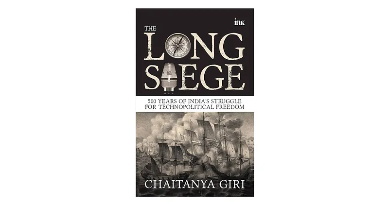 Book Review | The Long Siege by Chaitanya Giri