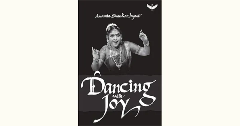 Book Review | Dancing With Joy by Dr. Ananda Shankar Jayant