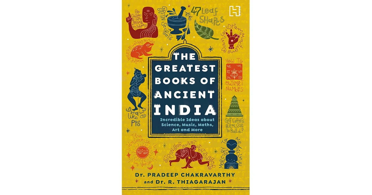 Book Review | The Greatest Books of Ancient India: Incredible Ideas about Science, Music, Maths, Art and More